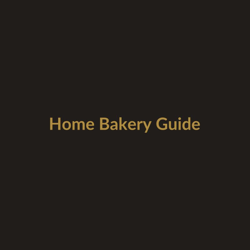 Home Bakery Business Start-Up Guide